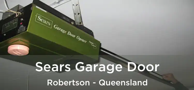 Sears Garage Door Robertson - Queensland