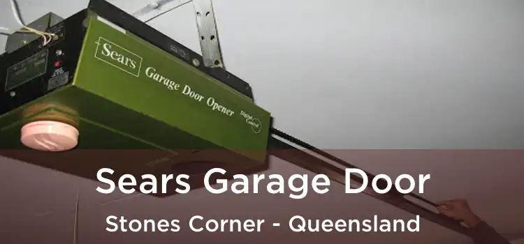 Sears Garage Door Stones Corner - Queensland