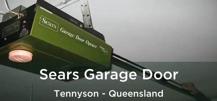Sears Garage Door Tennyson - Queensland