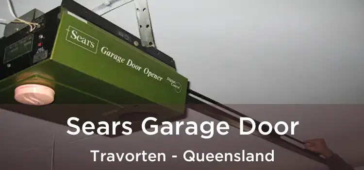 Sears Garage Door Travorten - Queensland