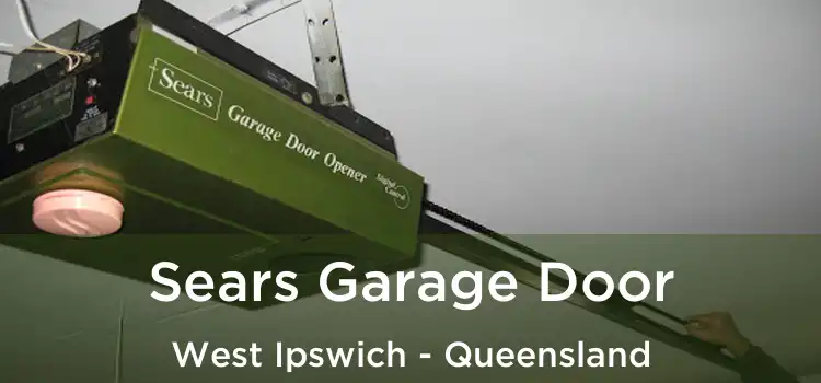 Sears Garage Door West Ipswich - Queensland