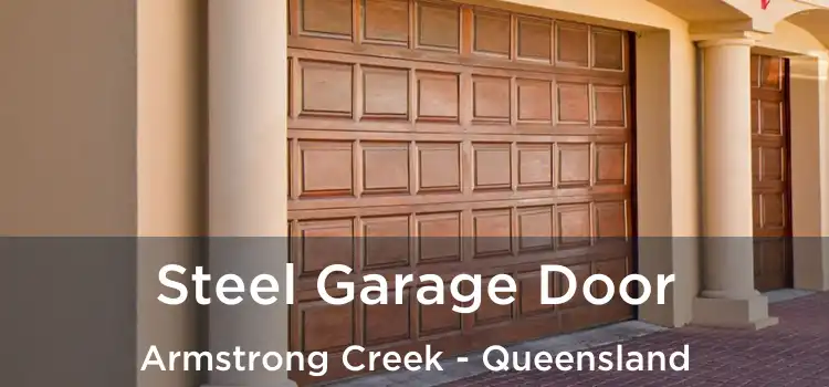 Steel Garage Door Armstrong Creek - Queensland