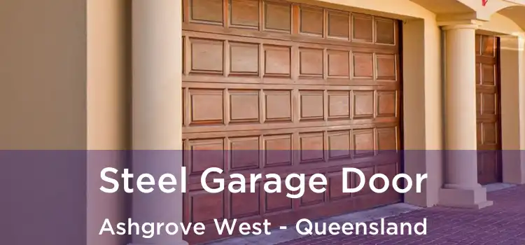 Steel Garage Door Ashgrove West - Queensland