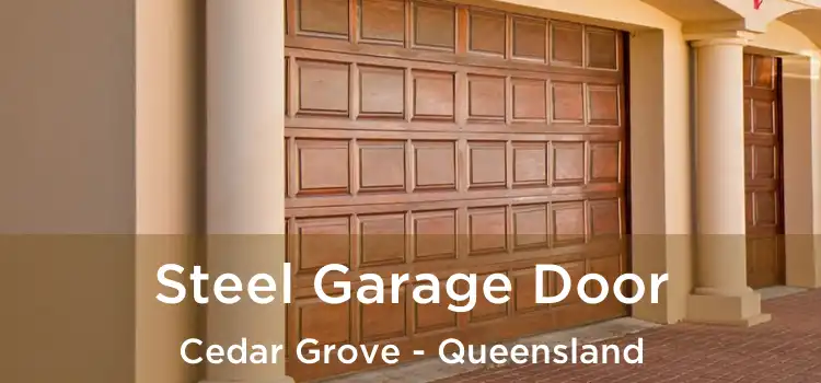 Steel Garage Door Cedar Grove - Queensland
