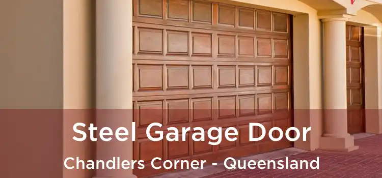 Steel Garage Door Chandlers Corner - Queensland
