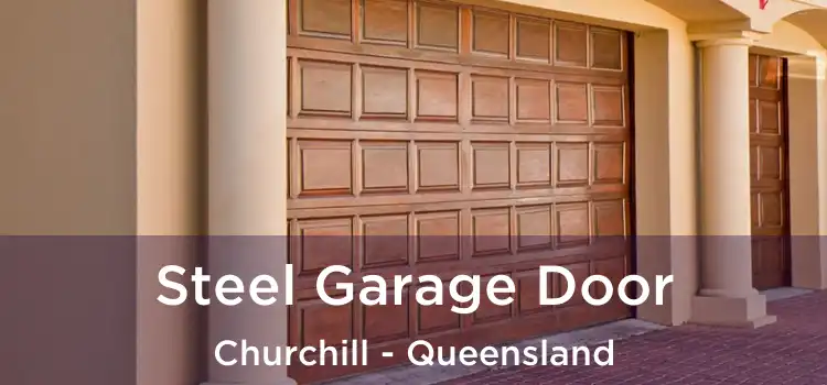 Steel Garage Door Churchill - Queensland