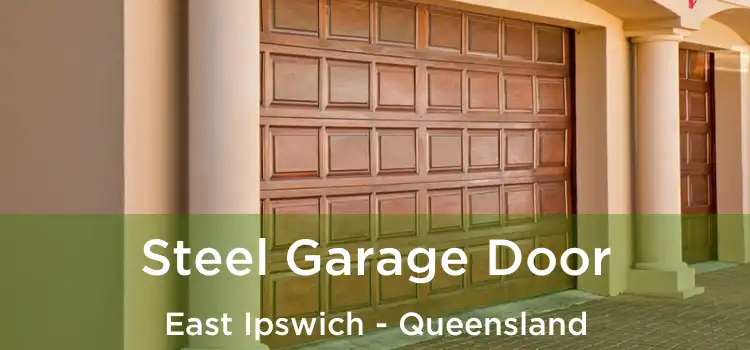 Steel Garage Door East Ipswich - Queensland