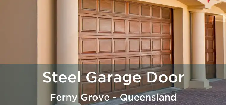 Steel Garage Door Ferny Grove - Queensland
