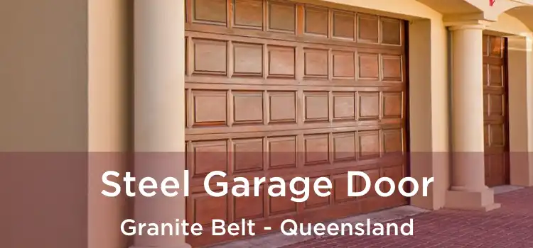 Steel Garage Door Granite Belt - Queensland