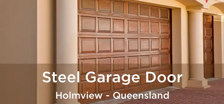 Steel Garage Door Holmview - Queensland