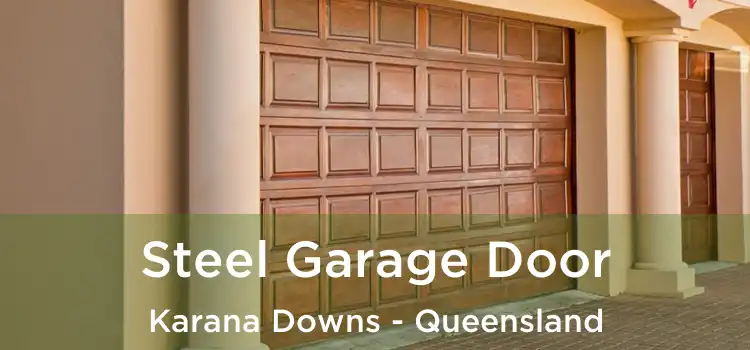 Steel Garage Door Karana Downs - Queensland