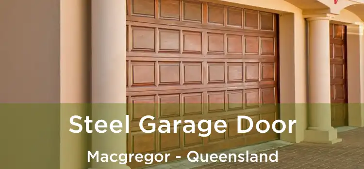 Steel Garage Door Macgregor - Queensland