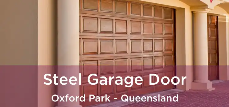 Steel Garage Door Oxford Park - Queensland