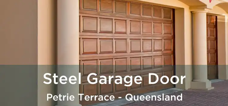 Steel Garage Door Petrie Terrace - Queensland
