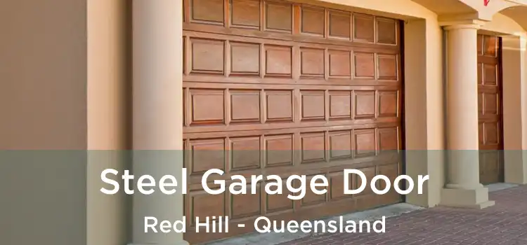 Steel Garage Door Red Hill - Queensland