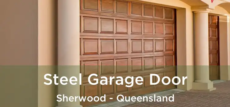 Steel Garage Door Sherwood - Queensland