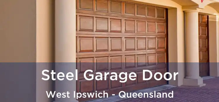 Steel Garage Door West Ipswich - Queensland