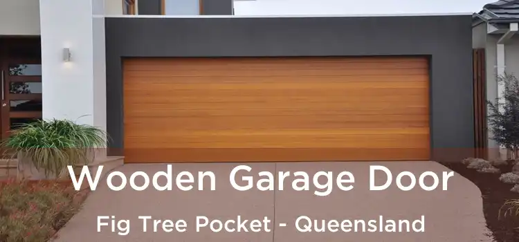 Wooden Garage Door Fig Tree Pocket - Queensland
