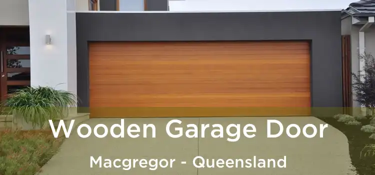 Wooden Garage Door Macgregor - Queensland